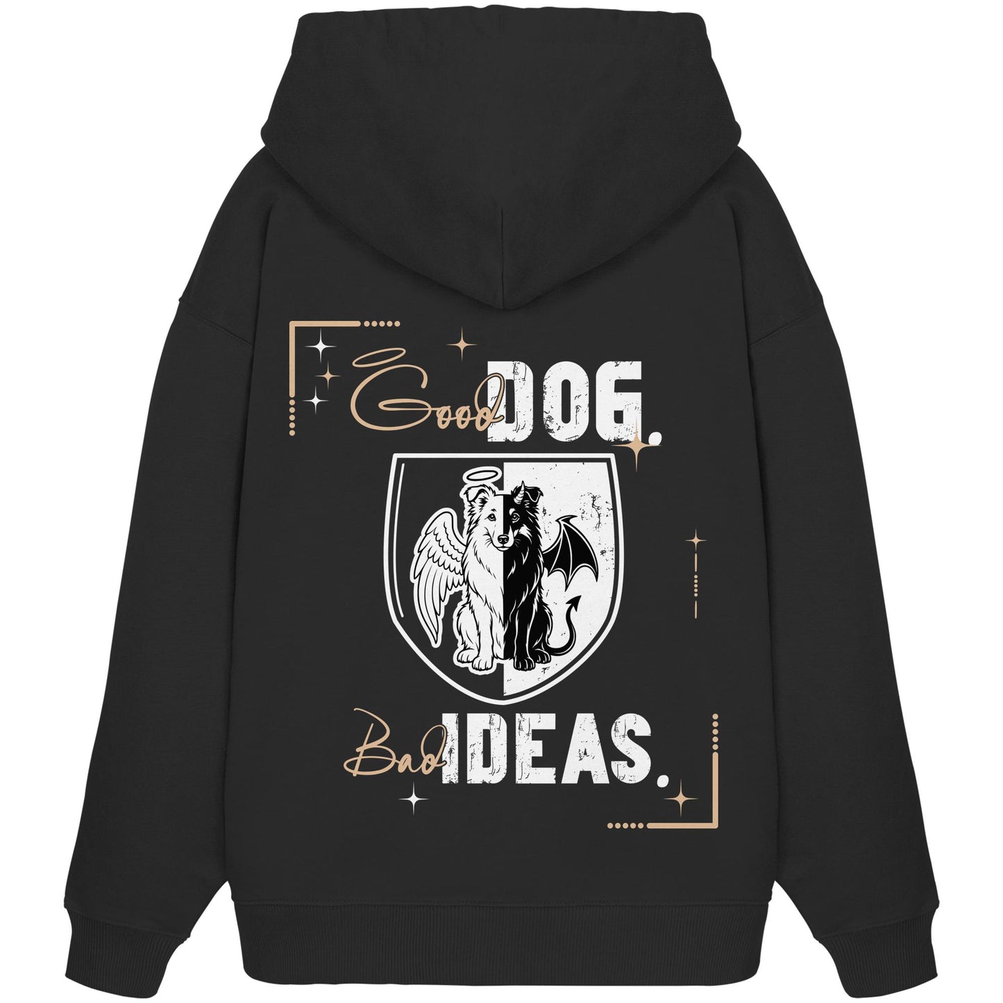 Good Dog. Bad Ideas. - Shetland Sheepdog - Organic Oversize Hoodie