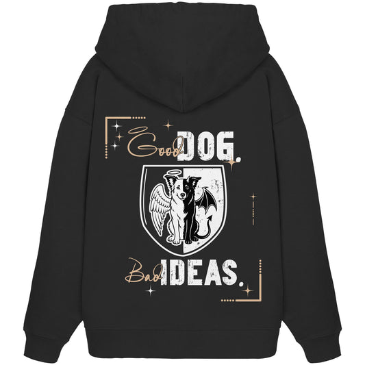 Good Dog. Bad Ideas. - Border Collie - Organic Oversize Hoodie