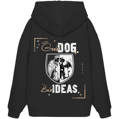 Good Dog. Bad Ideas. - Entlebucher Sennenhund - Organic Oversize Hoodie