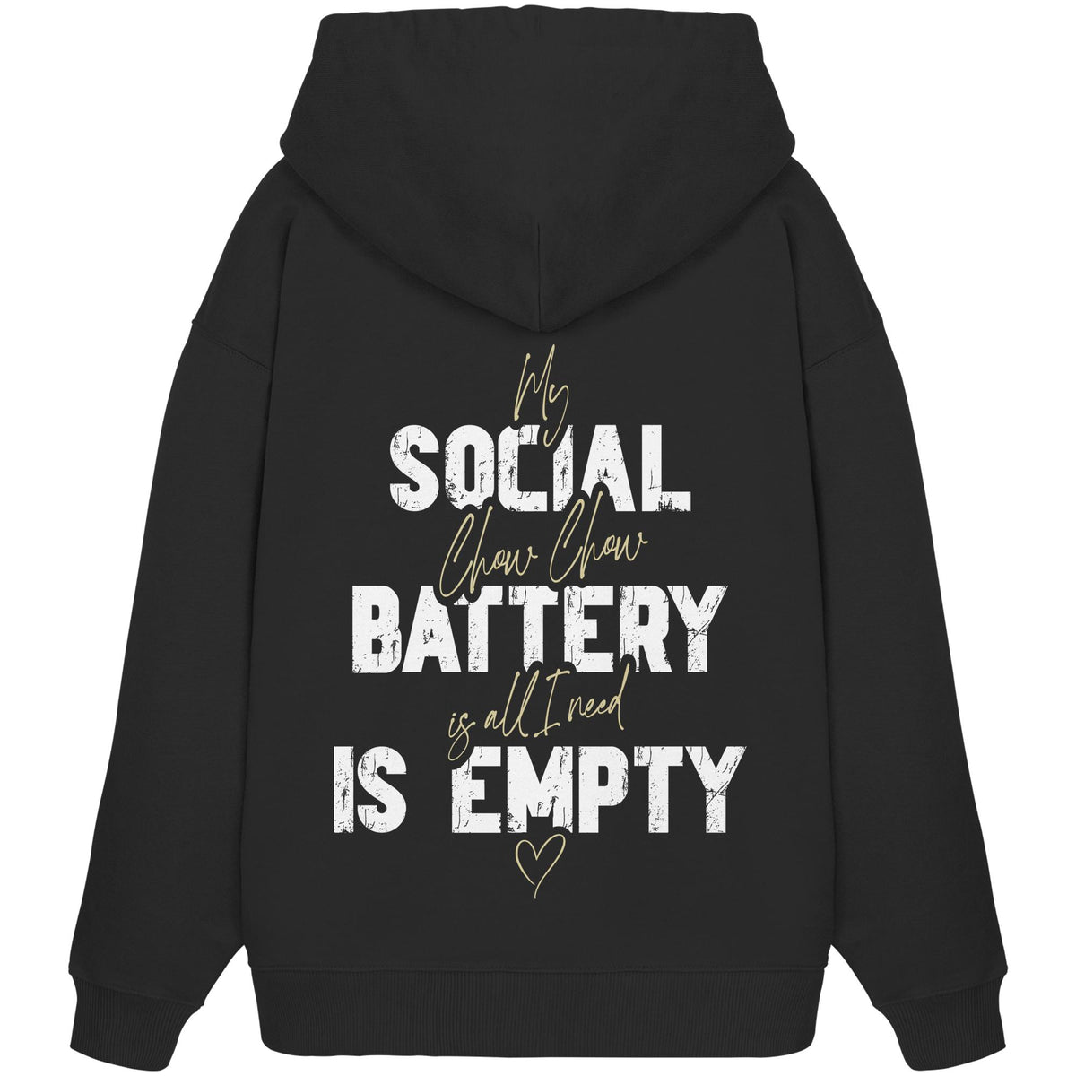 Social Battery Is Empty - Chow Chow - Organic Oversize Hoodie