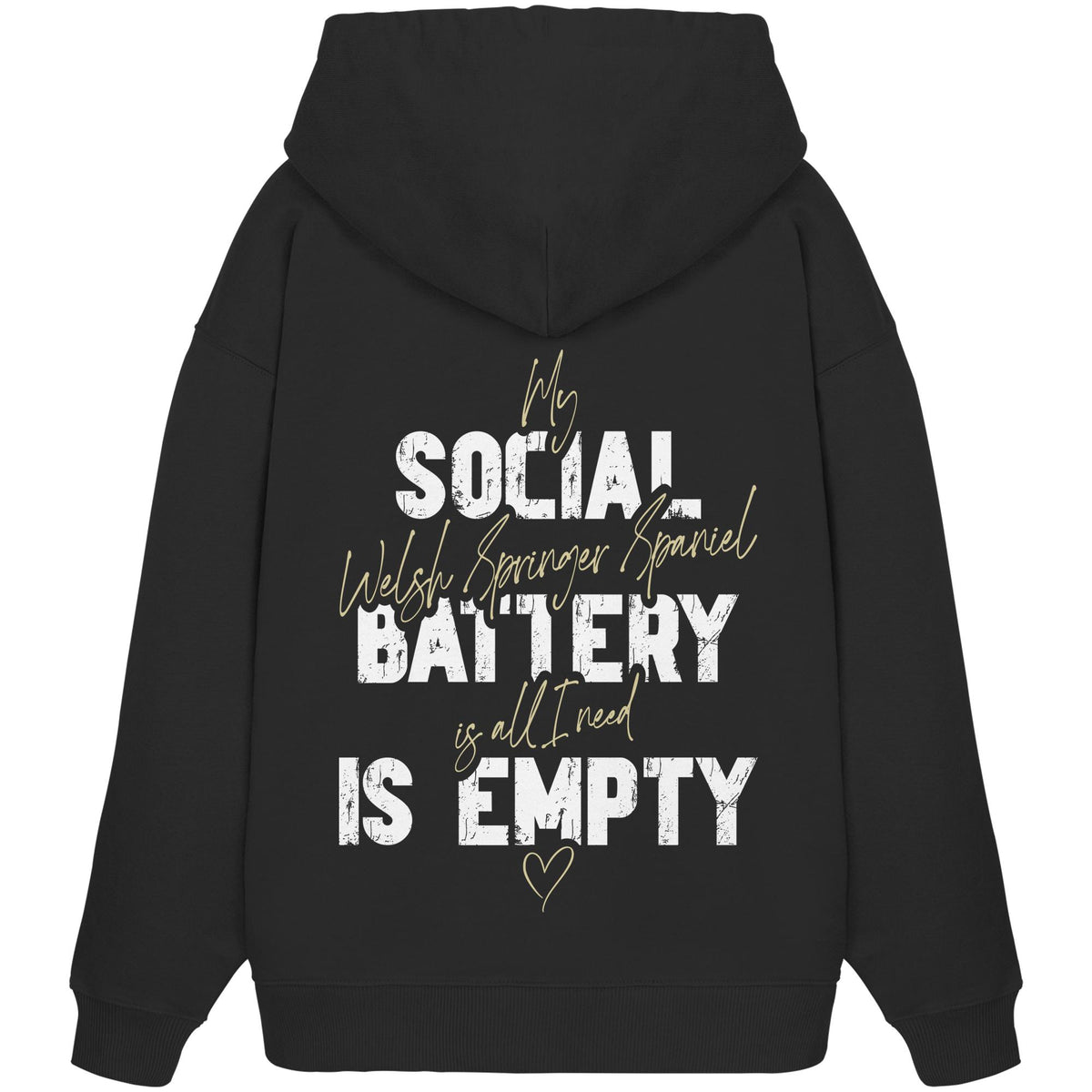 Social Battery Is Empty - Welsh Springer Spaniel - Organic Oversize Hoodie