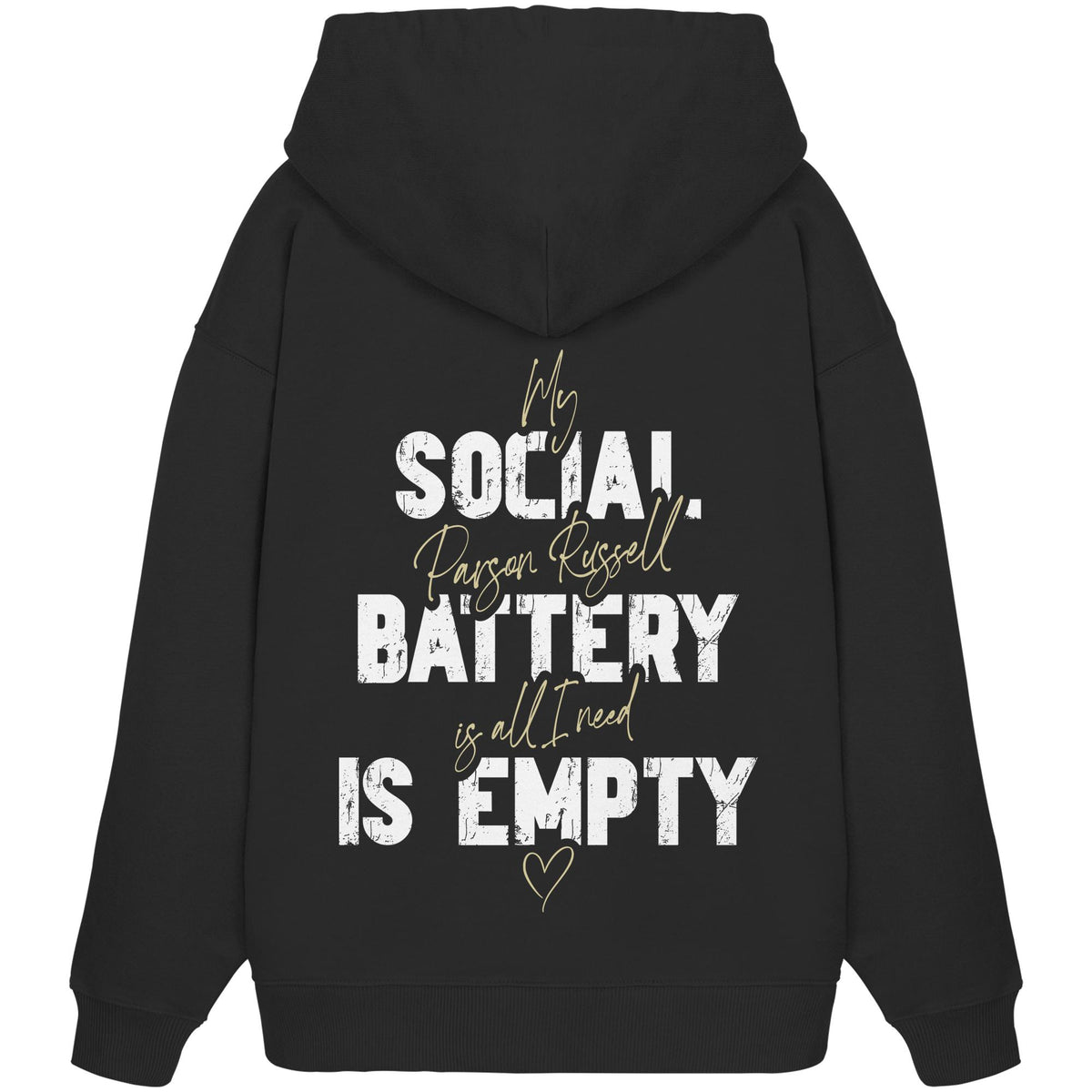 Social Battery Is Empty - Parson Russell - Organic Oversize Hoodie