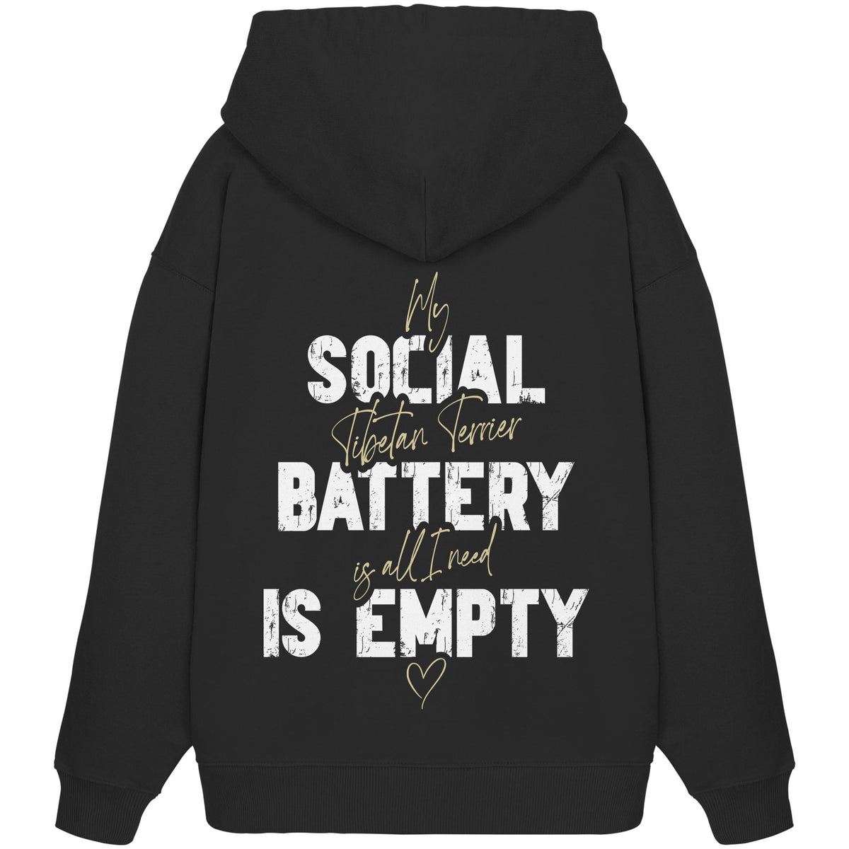 Social Battery Is Empty - Tibet-Terrier - Organic Oversize Hoodie