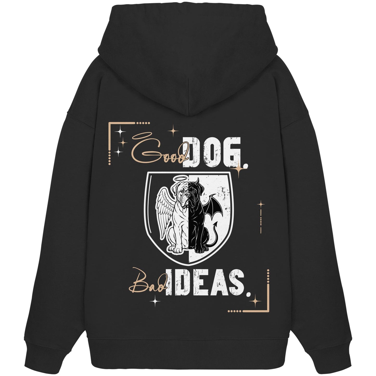 Good Dog. Bad Ideas. - Bordeauxdogge - Organic Oversize Hoodie