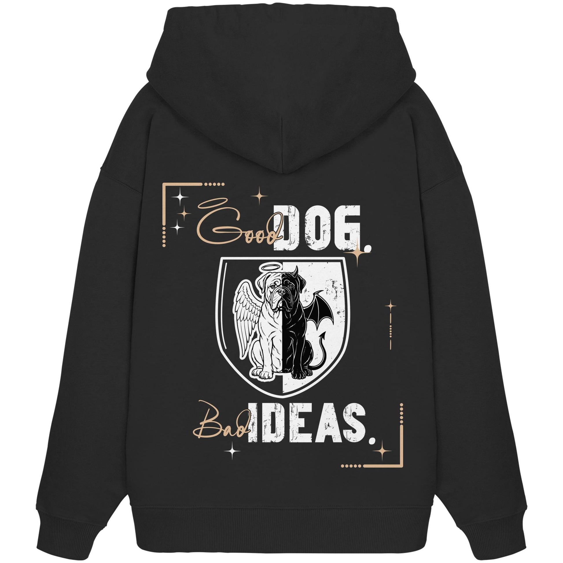 Good Dog. Bad Ideas. - Bordeauxdogge - Organic Oversize Hoodie