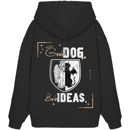 Good Dog. Bad Ideas. - Bordeauxdogge - Organic Oversize Hoodie
