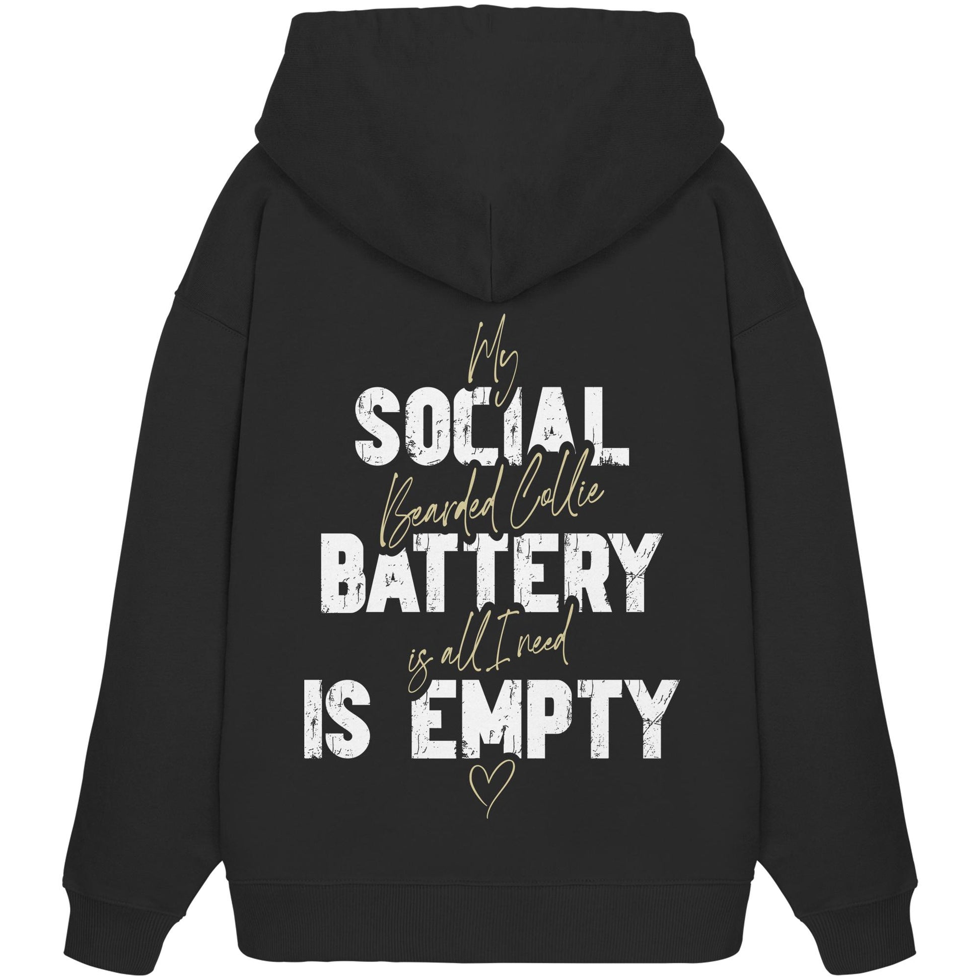 Social Battery Is Empty - Bearded Collie - Organic Oversize Hoodie