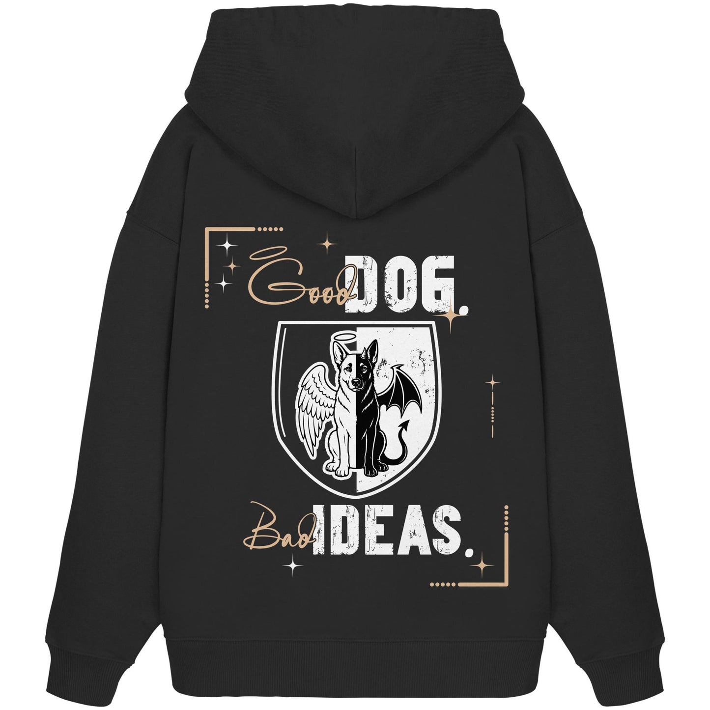 Good Dog. Bad Ideas. - Deutscher Schäferhund - Organic Oversize Hoodie