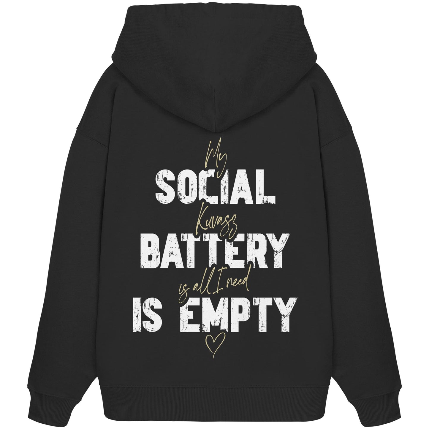 Social Battery Is Empty - Kuvasz - Organic Oversize Hoodie