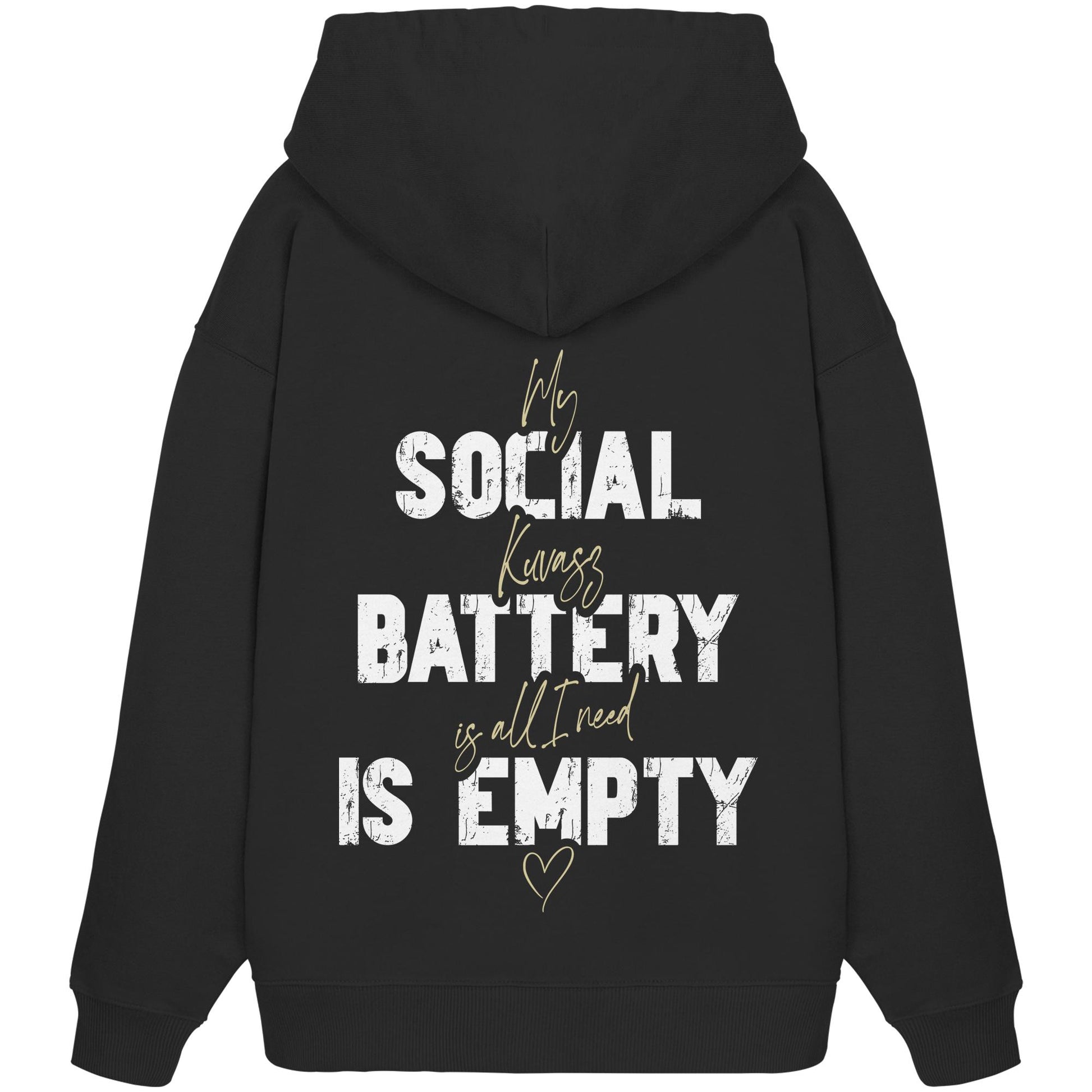 Social Battery Is Empty - Kuvasz - Organic Oversize Hoodie