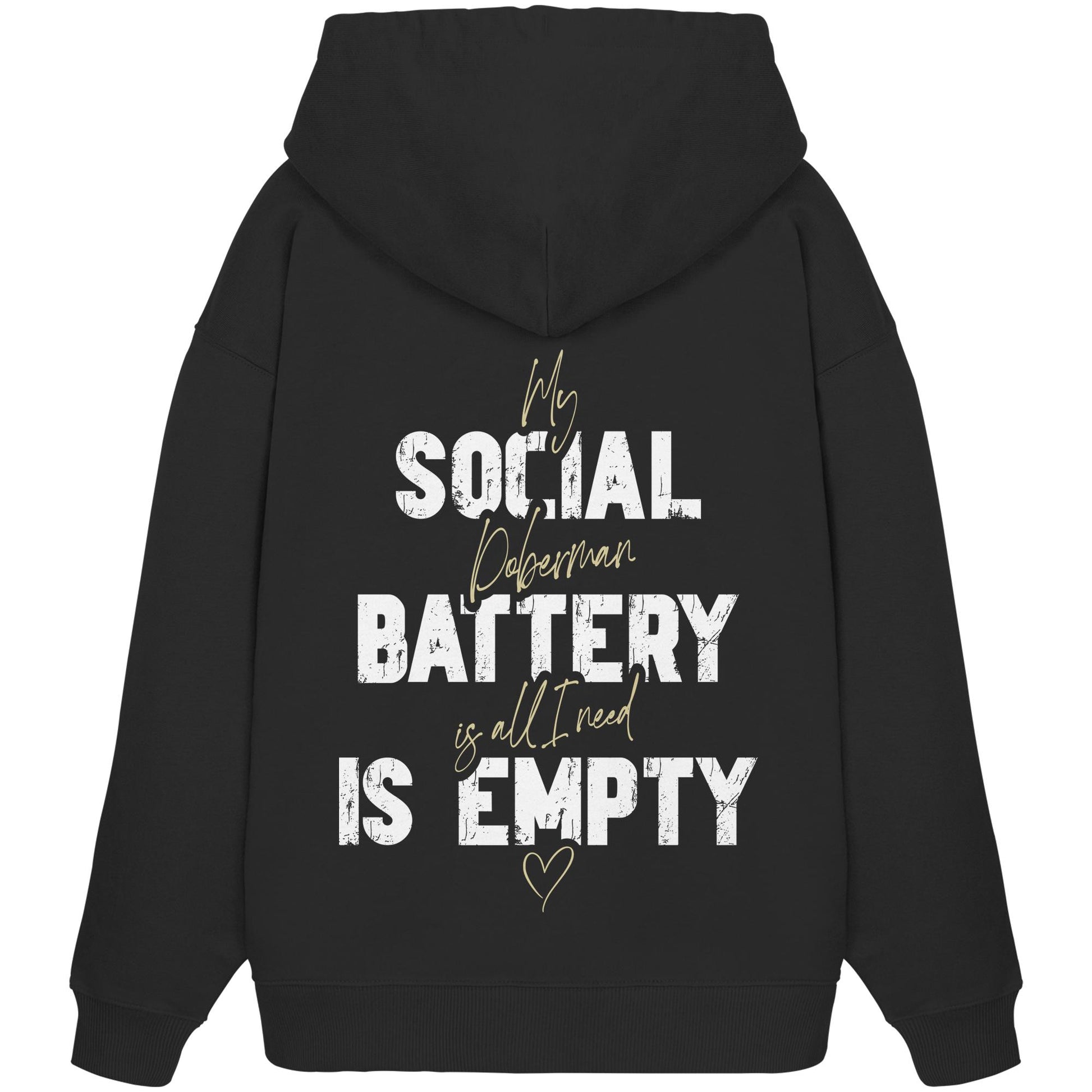 Social Battery Is Empty - Dobermann - Organic Oversize Hoodie