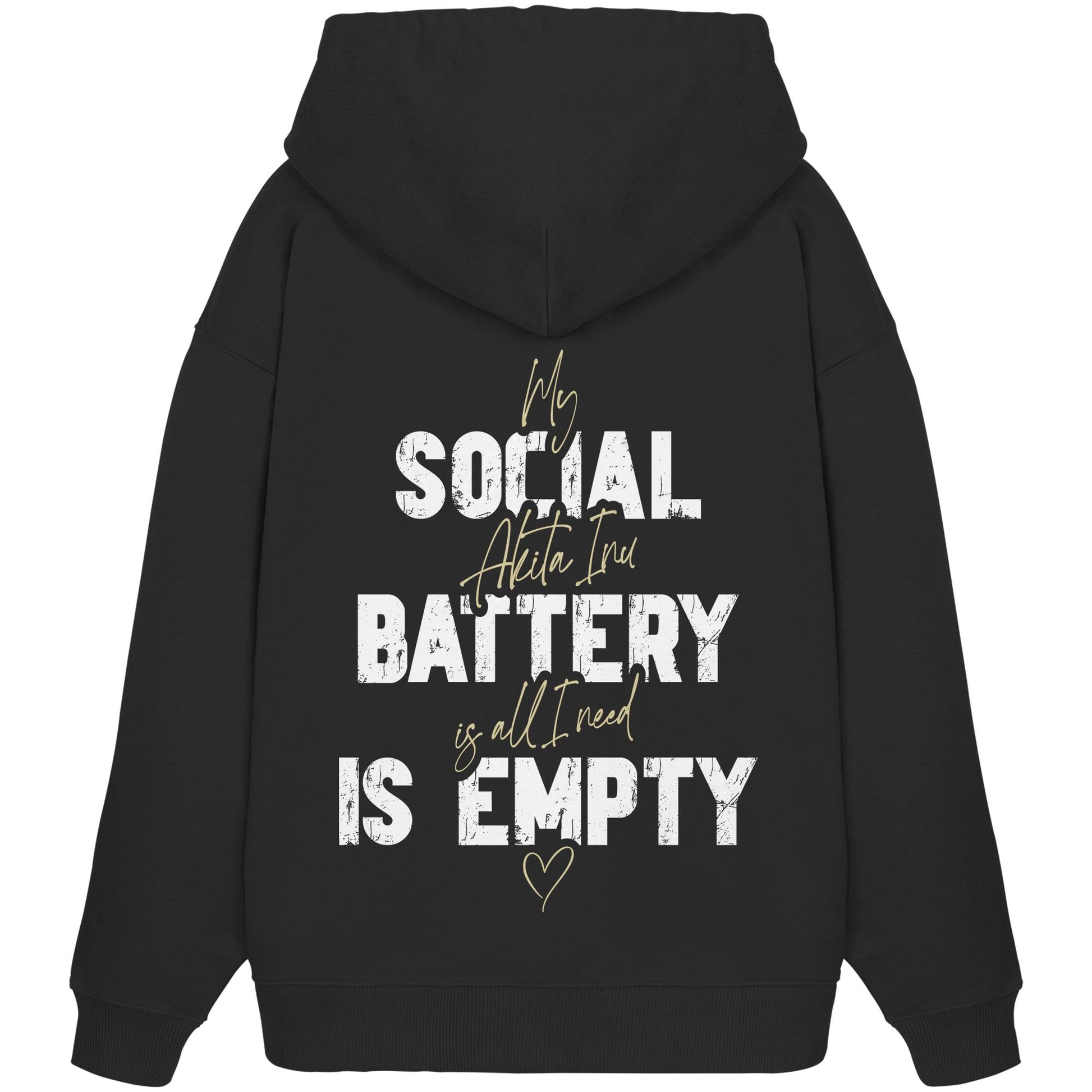 Social Battery Is Empty - Akita - Organic Oversize Hoodie