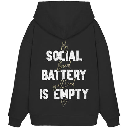 Social Battery Is Empty - Briard - Organic Oversize Hoodie