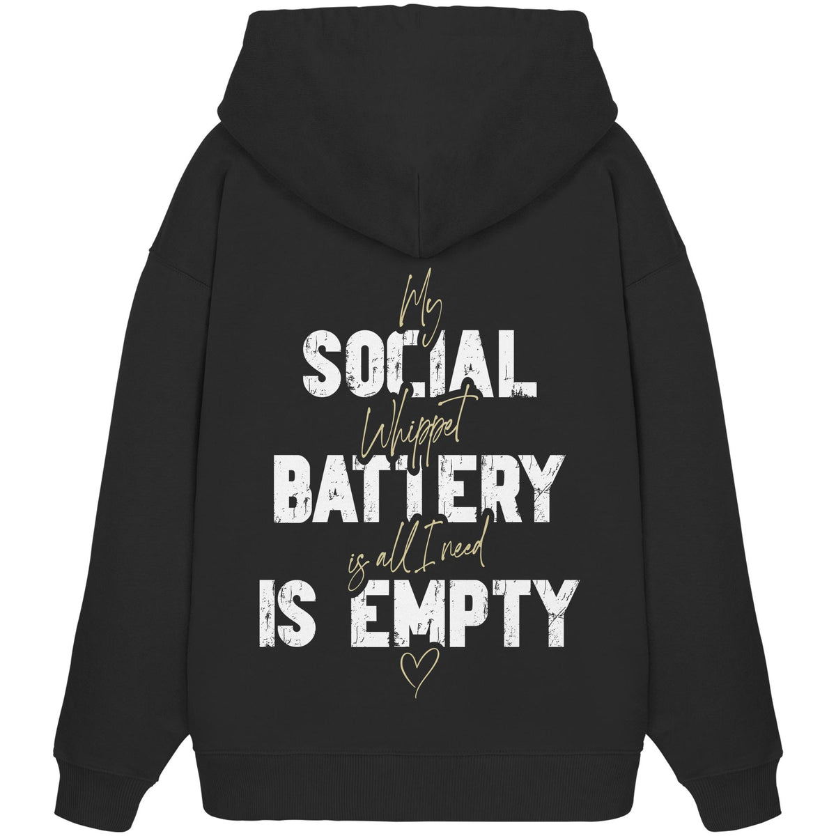 Social Battery Is Empty - Whippet - Organic Oversize Hoodie