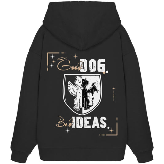 Good Dog. Bad Ideas. - Labrador - Organic Oversize Hoodie