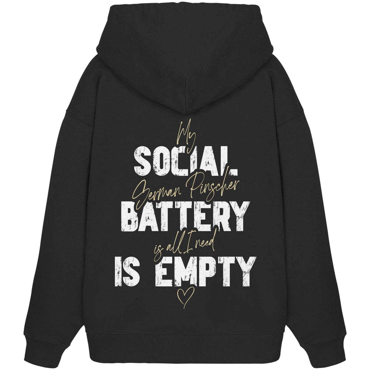 Social Battery Is Empty - Deutscher Pinscher - Organic Oversize Hoodie
