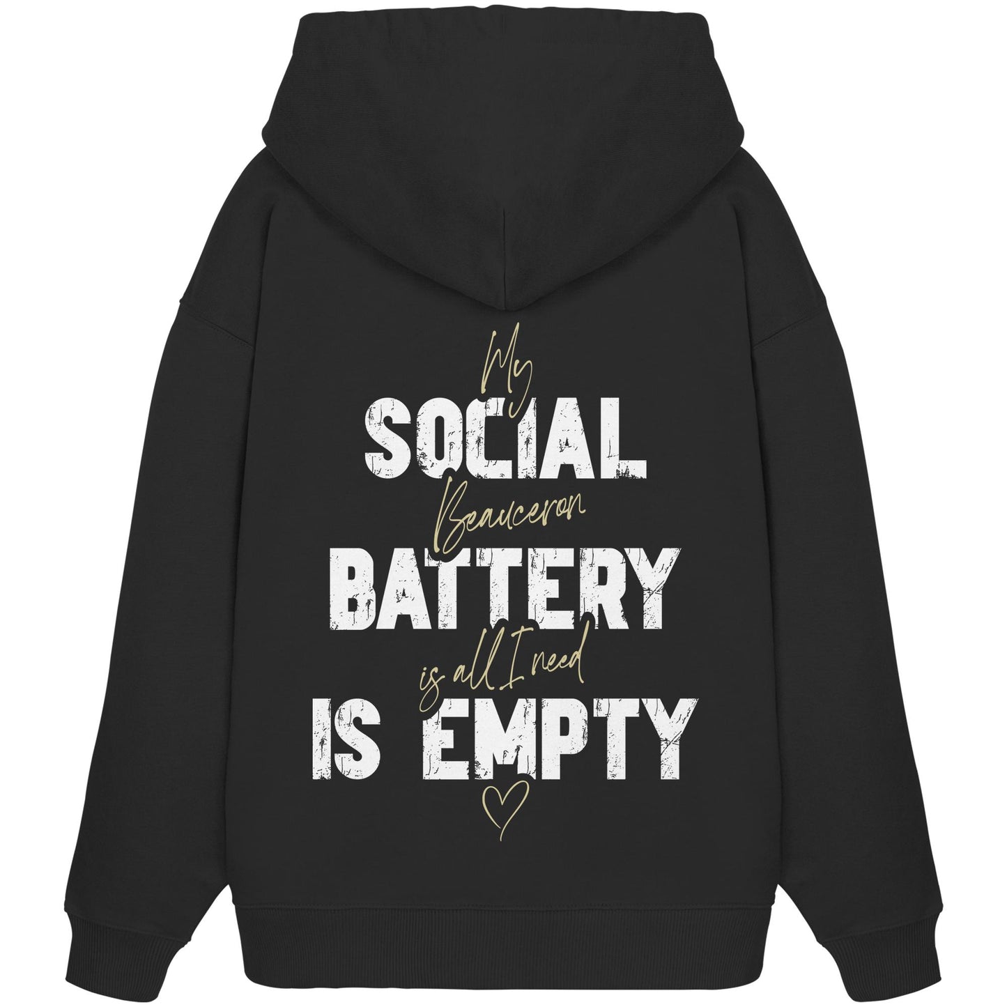 Social Battery Is Empty - Beauceron - Organic Oversize Hoodie