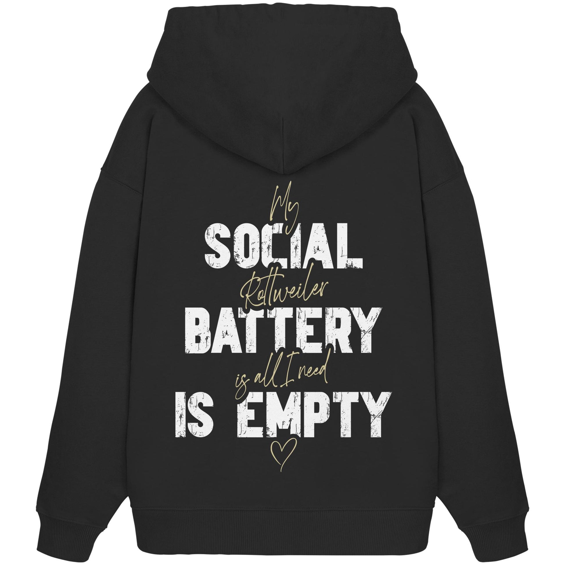 Social Battery Is Empty - Rottweiler - Organic Oversize Hoodie