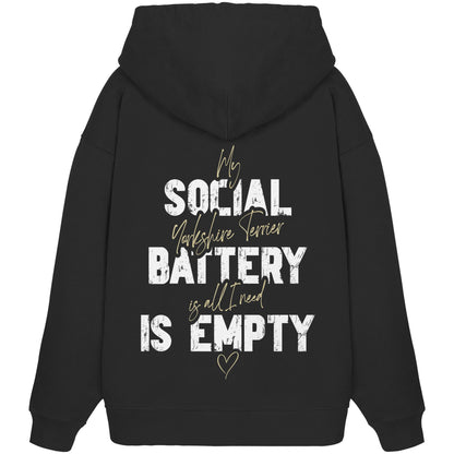 Social Battery Is Empty - Yorkshire Terrier - Organic Oversize Hoodie