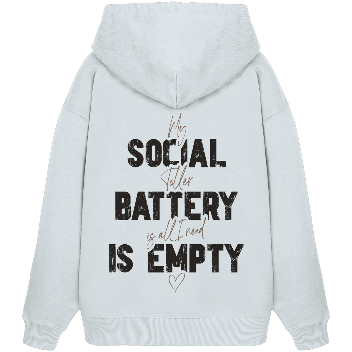 Social Battery Is Empty - Nova Scotia Duck Tolling Retriever - Organic Oversize Hoodie