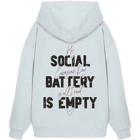 Social Battery Is Empty - Eurasier - Organic Oversize Hoodie