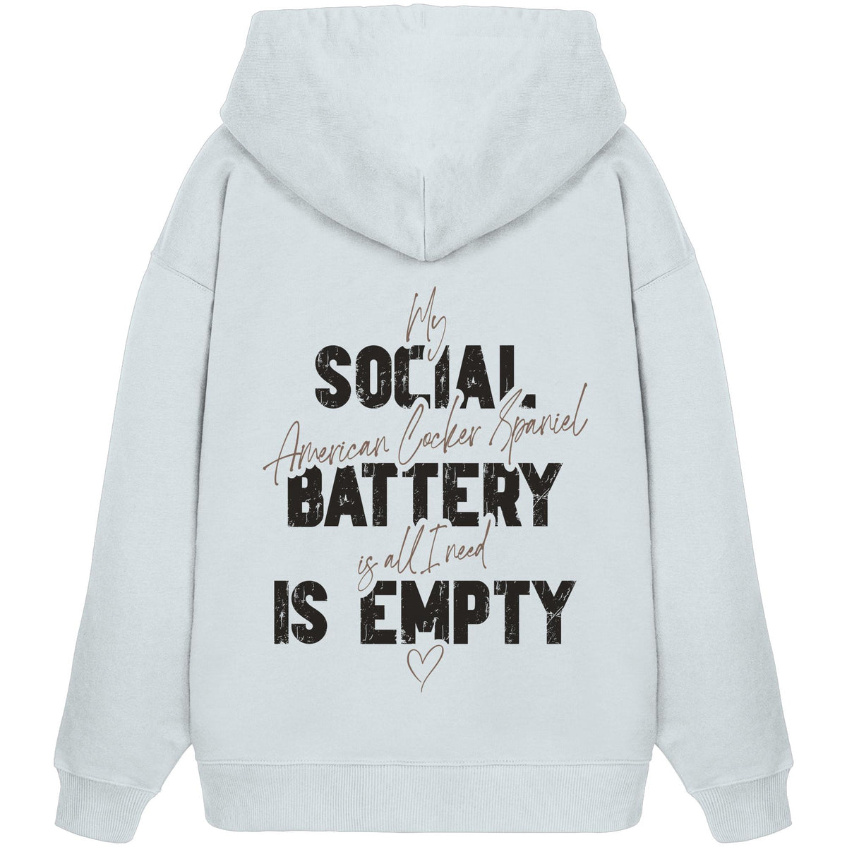Social Battery Is Empty - American Cocker Spaniel - Organic Oversize Hoodie
