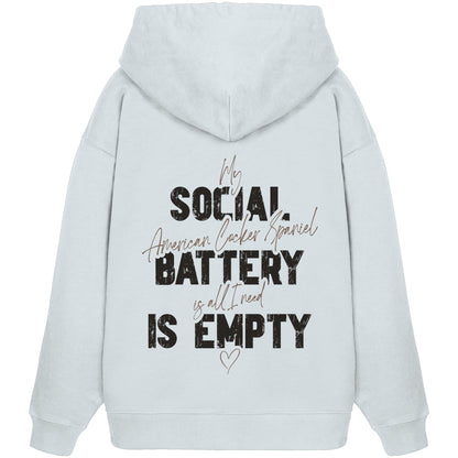 Social Battery Is Empty - American Cocker Spaniel - Organic Oversize Hoodie