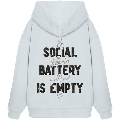 Social Battery Is Empty - Rottweiler - Organic Oversize Hoodie