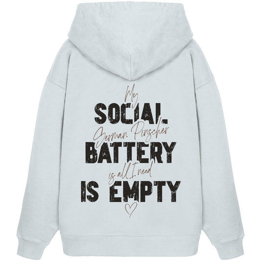 Social Battery Is Empty - Deutscher Pinscher - Organic Oversize Hoodie