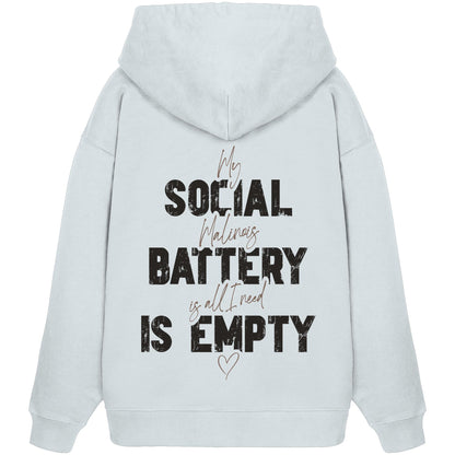 Social Battery Is Empty - Malinois - Organic Oversize Hoodie