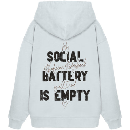 Social Battery Is Empty - Rhodesian Ridgeback - Organic Oversize Hoodie