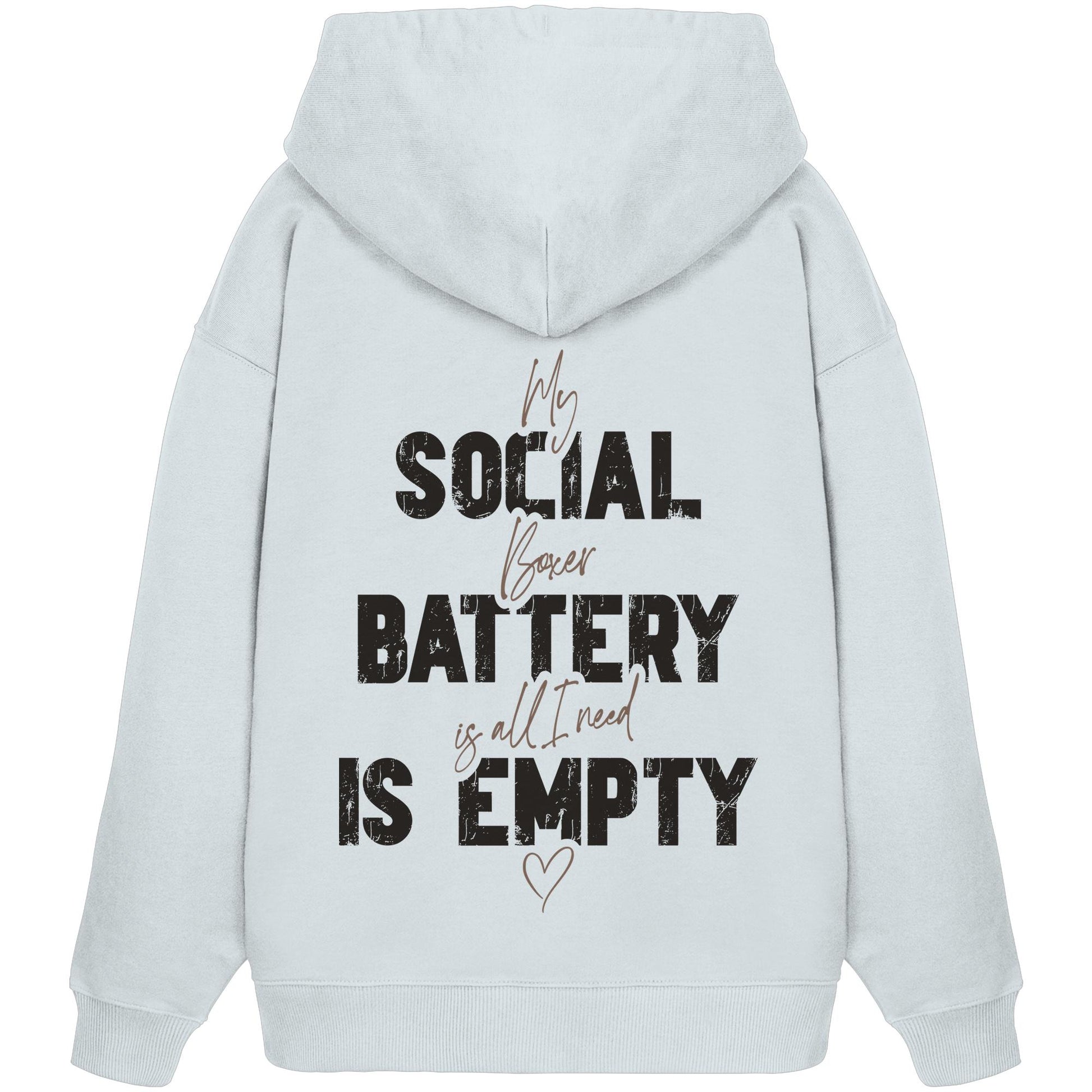 Social Battery Is Empty - Boxer - Organic Oversize Hoodie