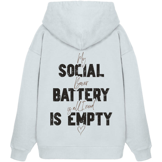 Social Battery Is Empty - Boxer - Organic Oversize Hoodie