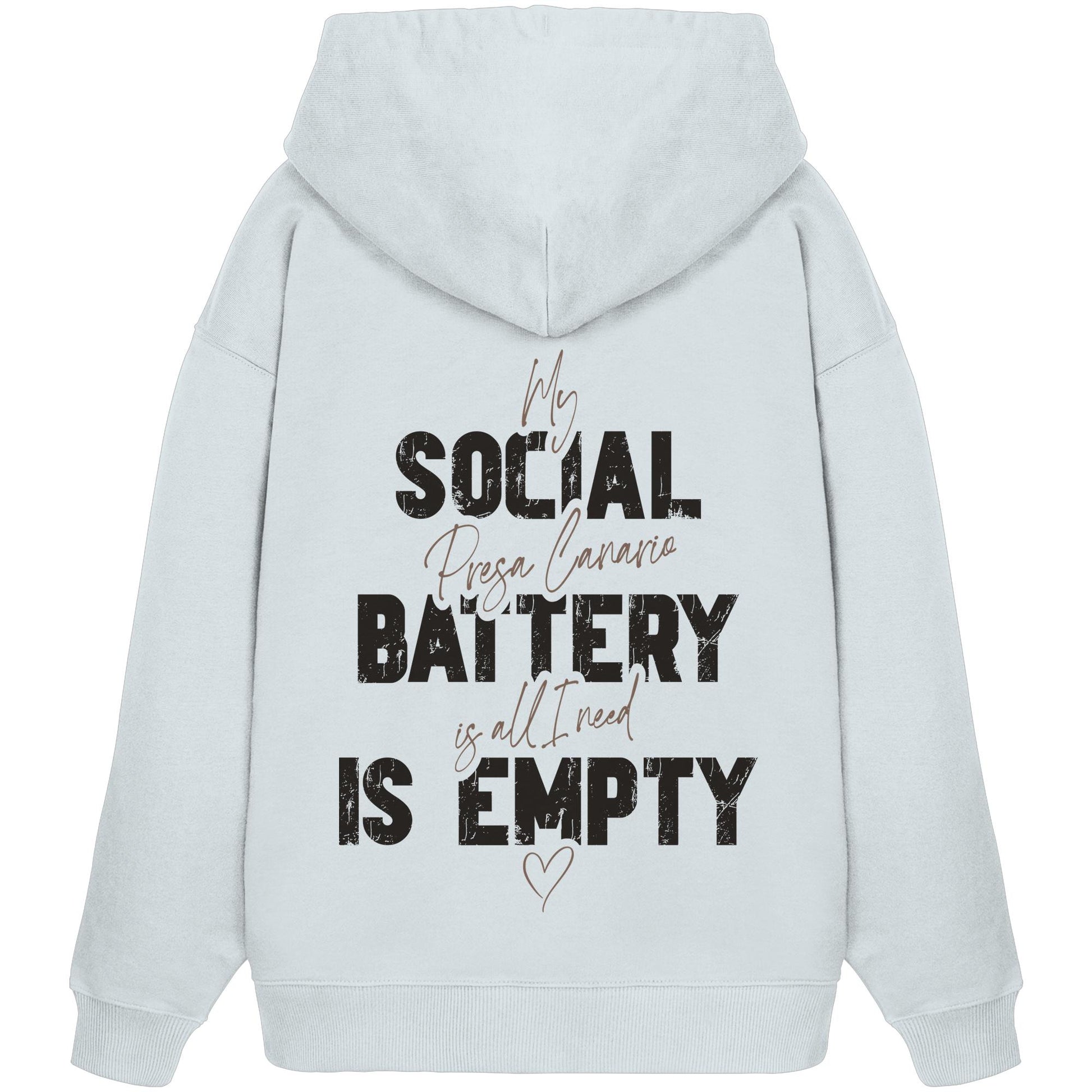 Social Battery Is Empty - Presa Canario - Organic Oversize Hoodie