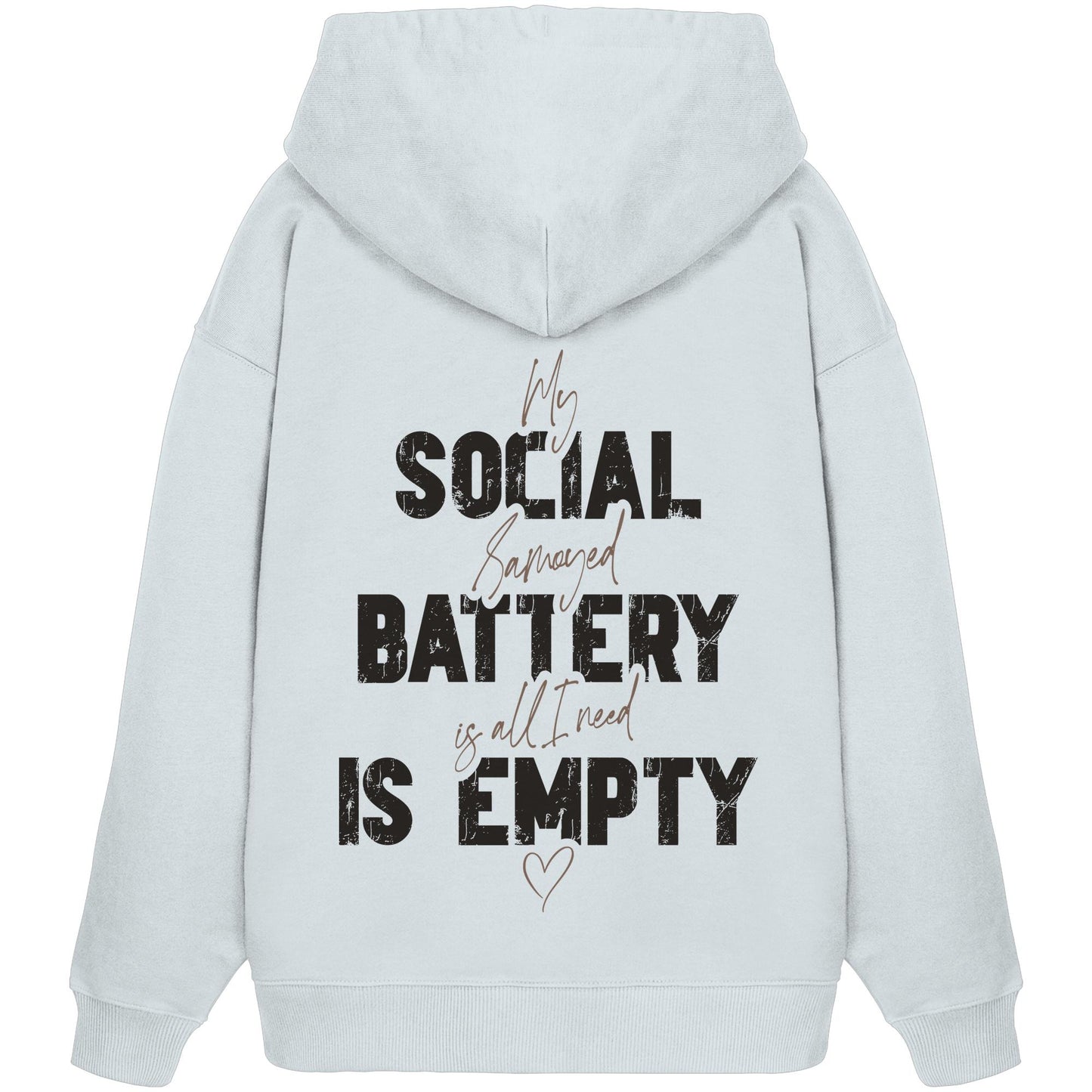 Social Battery Is Empty - Samojede - Organic Oversize Hoodie