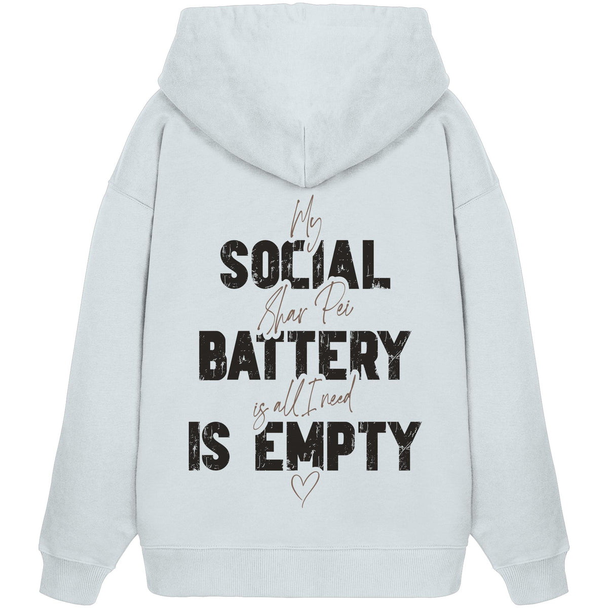 Social Battery Is Empty - Shar-Pei - Organic Oversize Hoodie