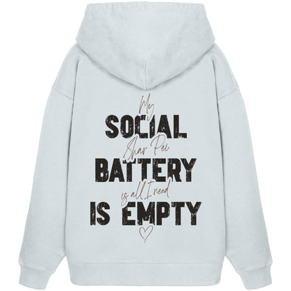 Social Battery Is Empty - Shar-Pei - Organic Oversize Hoodie