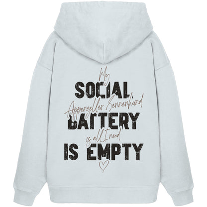 Social Battery Is Empty - Appenzeller Sennenhund - Organic Oversize Hoodie