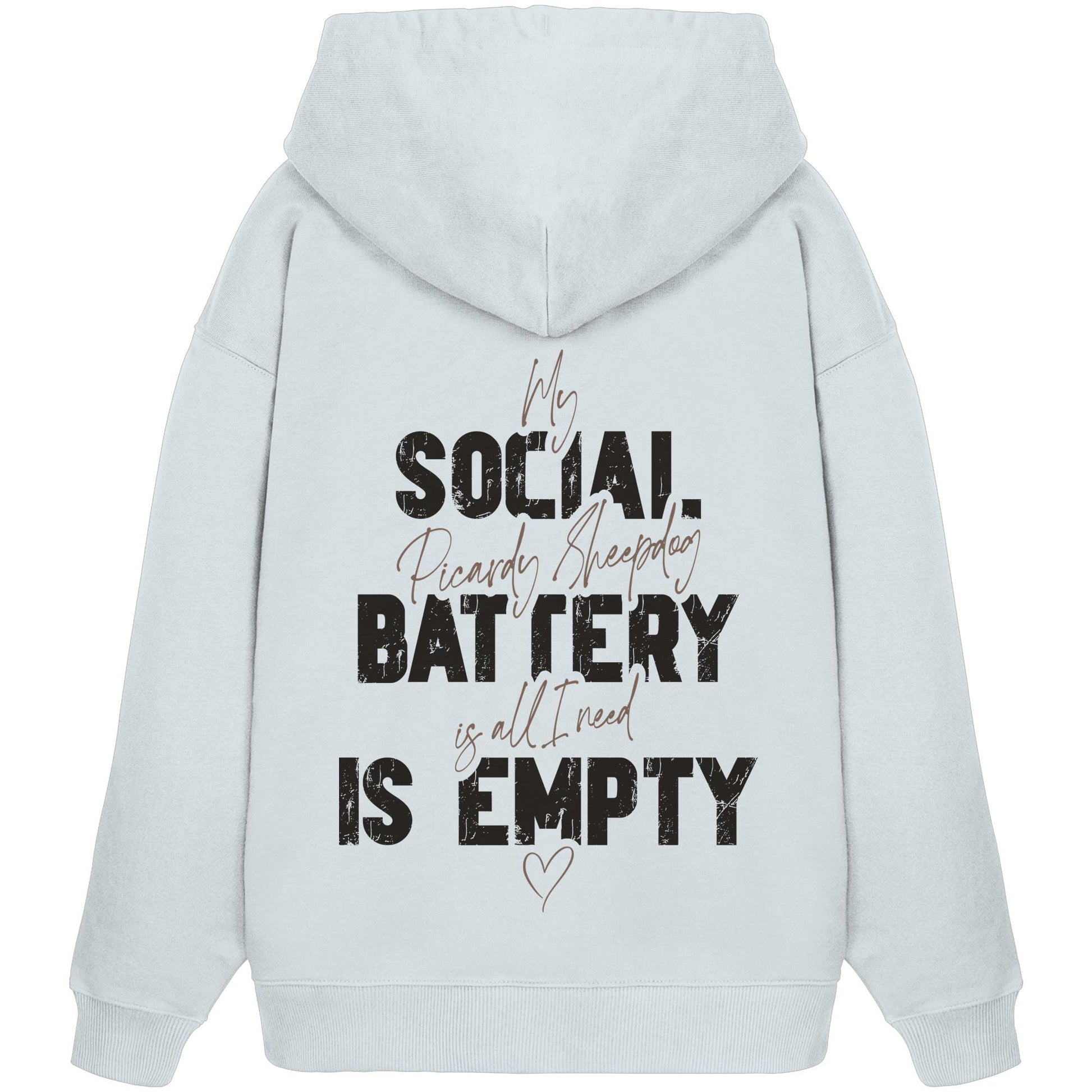 Social Battery Is Empty - Berger de Picardie - Organic Oversize Hoodie