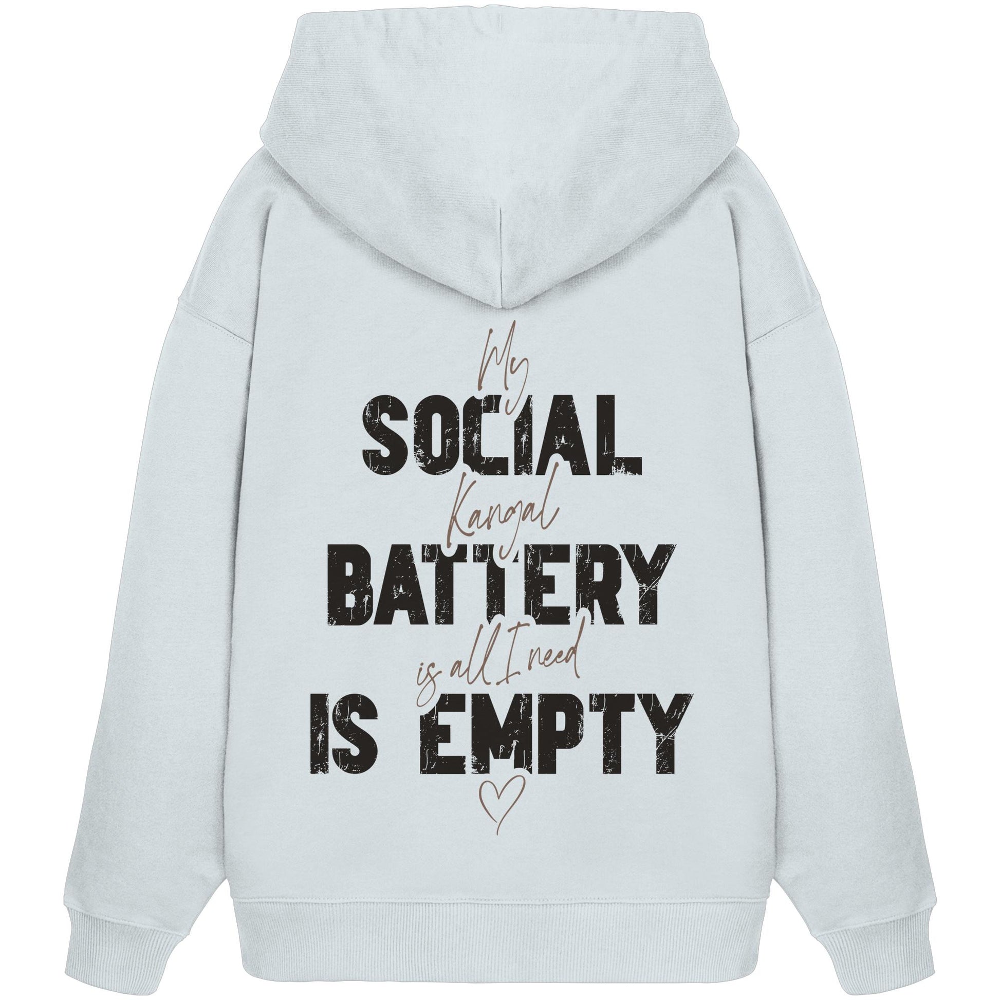 Social Battery Is Empty - Kangal - Organic Oversize Hoodie