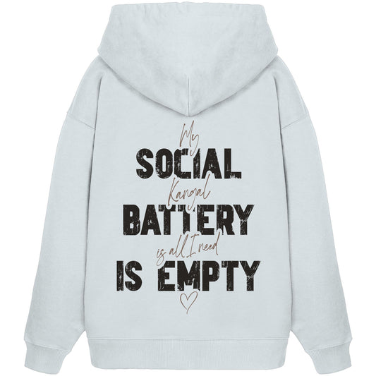 Social Battery Is Empty - Kangal - Organic Oversize Hoodie