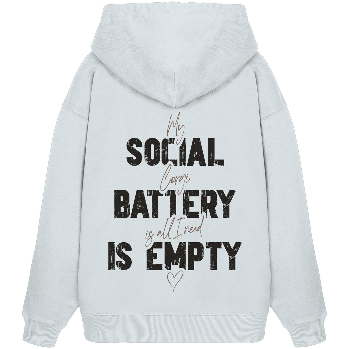 Social Battery Is Empty - Corgi - Organic Oversize Hoodie