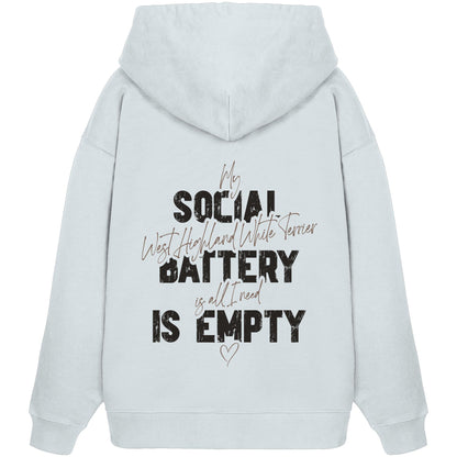 Social Battery Is Empty - West Highland White Terrier - Organic Oversize Hoodie