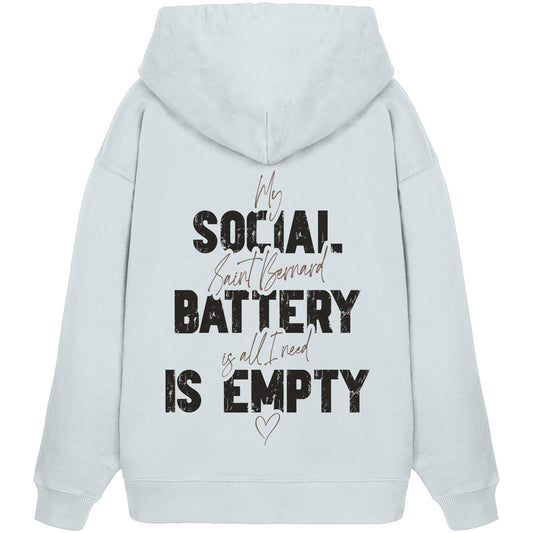 Social Battery Is Empty - Bernhardiner - Organic Oversize Hoodie