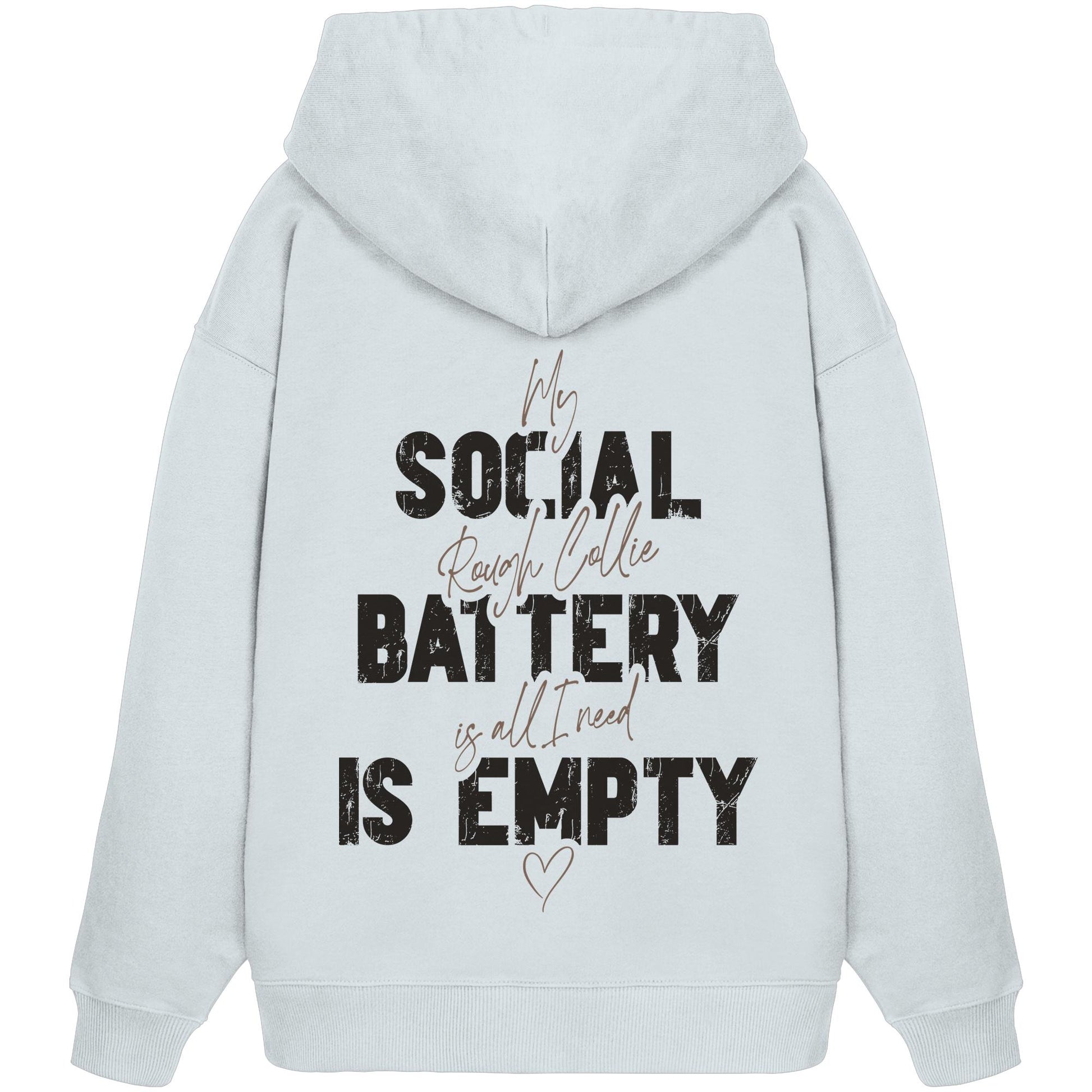 Social Battery Is Empty - Collie - Organic Oversize Hoodie