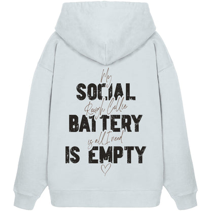 Social Battery Is Empty - Collie - Organic Oversize Hoodie