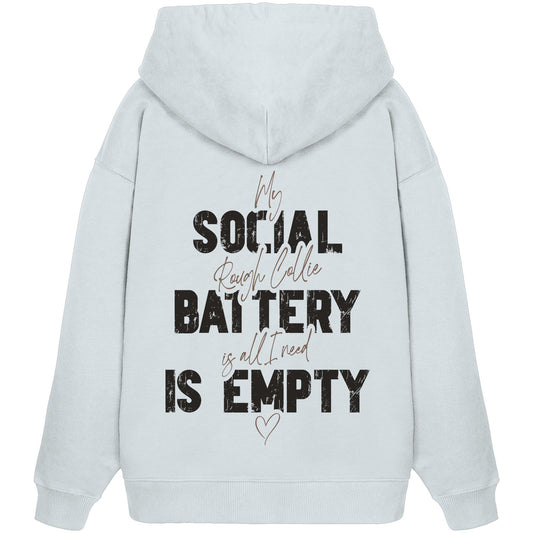 Social Battery Is Empty - Collie - Organic Oversize Hoodie