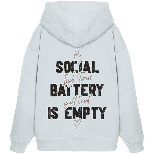 Social Battery Is Empty - Irish Terrier - Organic Oversize Hoodie