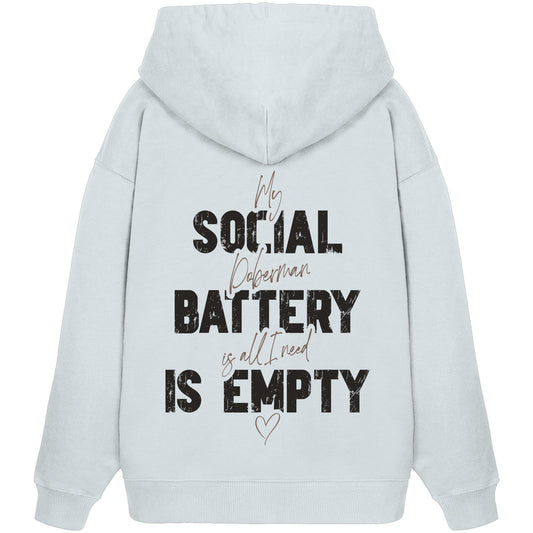 Social Battery Is Empty - Dobermann - Organic Oversize Hoodie
