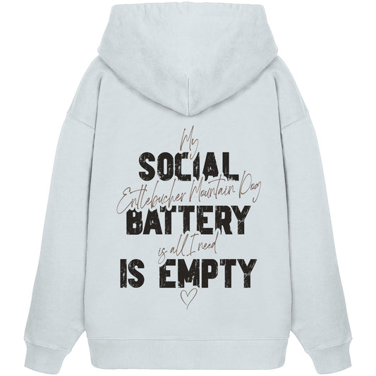 Social Battery Is Empty - Entlebucher Sennenhund - Organic Oversize Hoodie